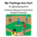 English-Armenian My Feelings Are Hurt/Ես վիրավորված եմ Children's