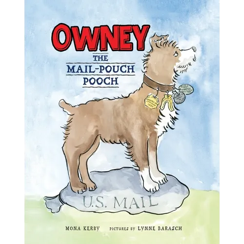 Owney: The Mail-Pouch Pooch