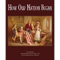How Our Nation Began