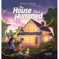 The House That Hummed