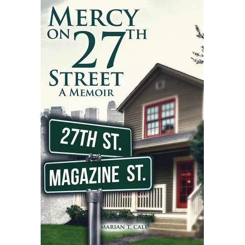 Mercy on 27Th Street: A Memoir