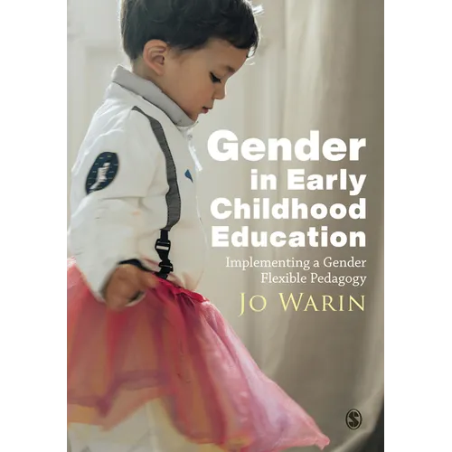 Gender in Early Childhood Education: Implementing a Gender Flexible Pedagogy