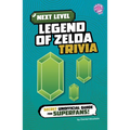 Next Level Legend of Zelda Trivia: Secret Unofficial Guide for Superfans!