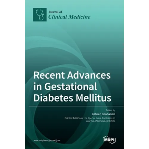 Recent Advances in Gestational Diabetes Mellitus