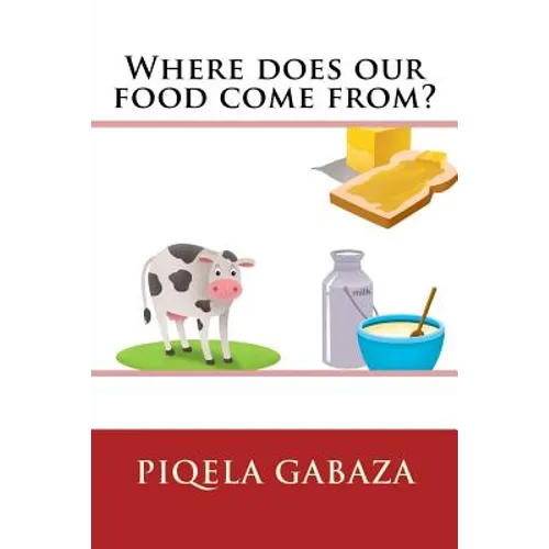 Where does our food come from?