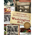 Historic Restaurants of Washington, D.C.: Capital Eats