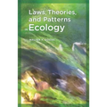 Laws, Theories, and Patterns in Ecology