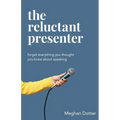 The Reluctant Presenter