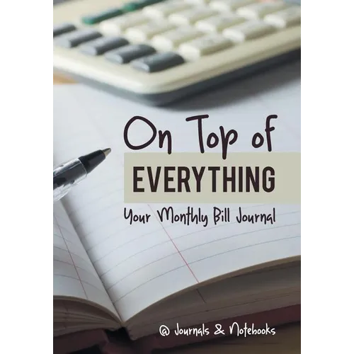 On Top of Everything: Your Monthly Bill Journal