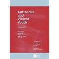 Antisocial and Violent Youth: Volume II