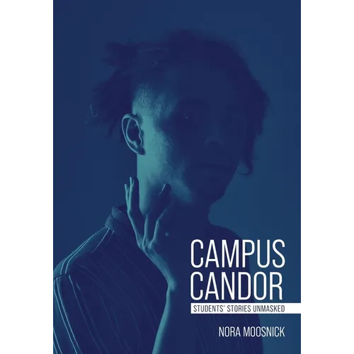 Campus Candor: Students' Stories Unmasked