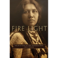 Fire Light: The Life of Angel de Cora, Winnebago Artist