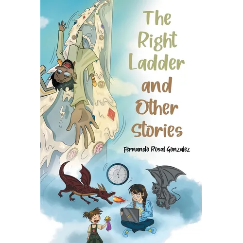 The Right Ladder and Other Stories