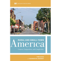 Rural and Small-Town America: Context, Composition, and Complexities Volume 9