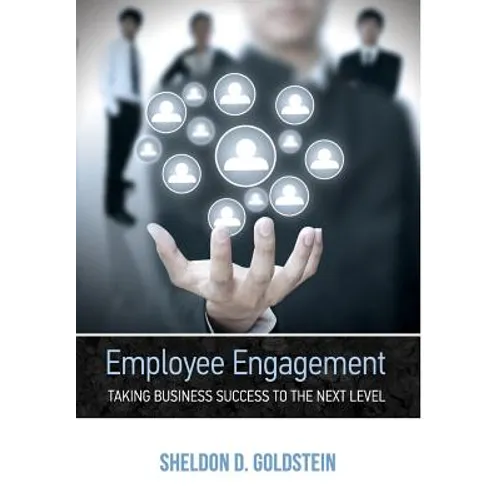 Employee Engagement Taking Business Success to the Next Level