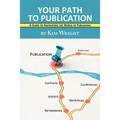 Your Path to Publication: A Guide to Navigating the World of Publishing