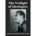 The Twilight of Ideologies
