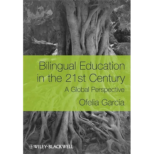 Bilingual Education in the 21s