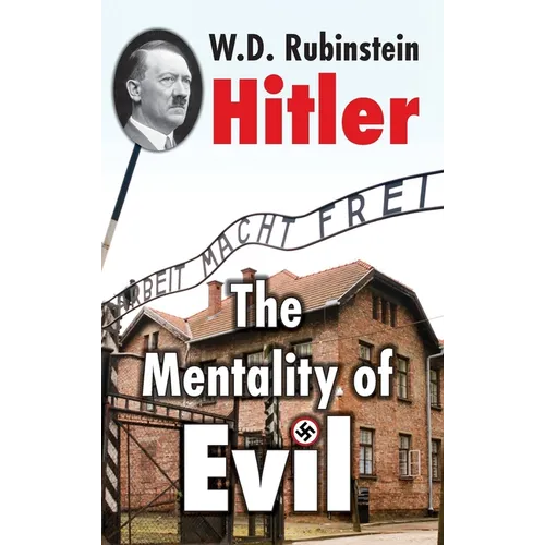 Hitler: The Mentality of Evil: The Mentality of Evil
