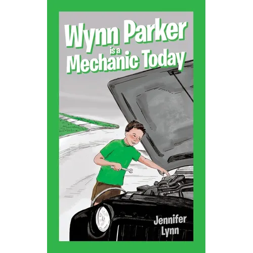 Wynn Parker is a Mechanic Today