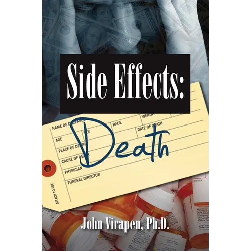 Side Effects-Death: Confessions of a Pharma Insider (color)