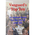 Vanguard's Top Ten: 10 mutual funds for the rest of your life