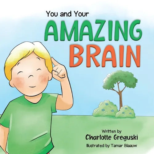 You and Your Amazing Brain