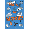 Maine Has Moxie