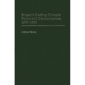 Britain's Sterling Colonial Policy and Decolonization, 1939-1958