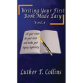 Writing Your First Book Made Easy Vol 1