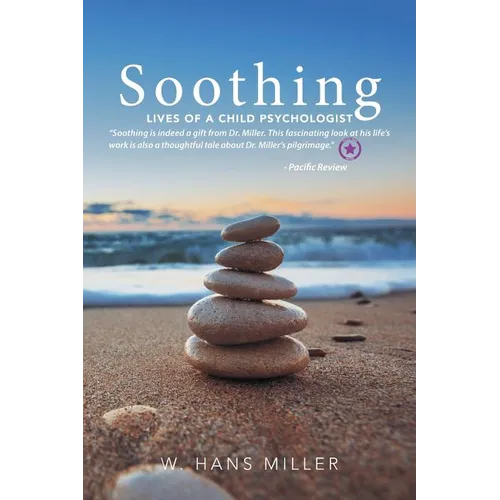 Soothing: Lives of a Child Psychologist