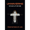 Unwavering: Stand up or Die