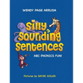 Silly Sounding Sentences: ABC Phonics Fun!