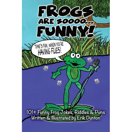 Frogs Are Soooo... FUNNY!