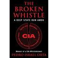 The Broken Whistle: A Deep State Run Amok