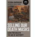 Selling Our Death Masks: Cash-For-Gold in the Age of Austerity