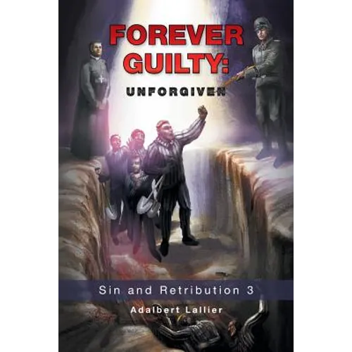 Forever Guilty: Unforgiven