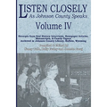 Listen Closely as Johnson County Speaks - Vol. 4