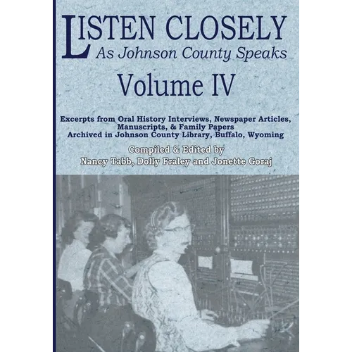 Listen Closely as Johnson County Speaks - Vol. 4