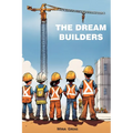 The Dream Builders