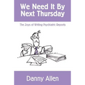 We Need It By Next Thursday: The Joys of Writing Psychiatric Reports