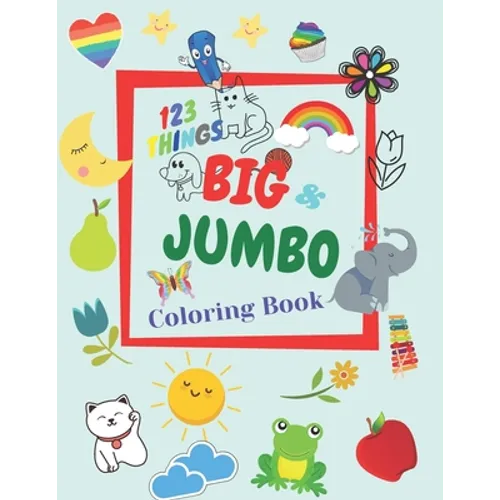 123 THINGS BIG JUMBO Coloring & Book