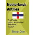 Netherlands Antilles: The People, History and Cultural differences, Tourism