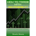 How to Trade with High Probability: Supply & Demand Trading Strategies for Beginners