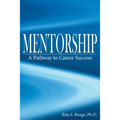 Mentorship: A Pathway to Career Success