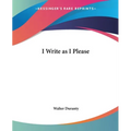 I Write as I Please