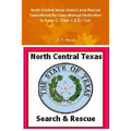 North Central Texas Search And Rescue Operational/By-Laws Manual Dedication to Frank C. Clark C.E.O./ Col.