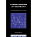 Platform Governance and Social Justice: Governing Hate Speech on Social Media