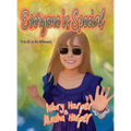 Everyone Is Special: It is ok to be different.