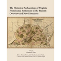 The Historical Archaeology of Virginia From Initial Settlement to the Present: O